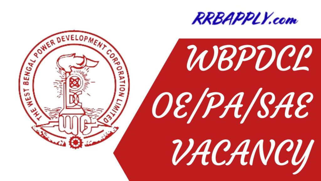 WBPDCL Office Executive Recruitment 2024, PA / SAE / Operator Vacancy Notification Details like Eligibility, Total vacancy & Application Form is Available Here