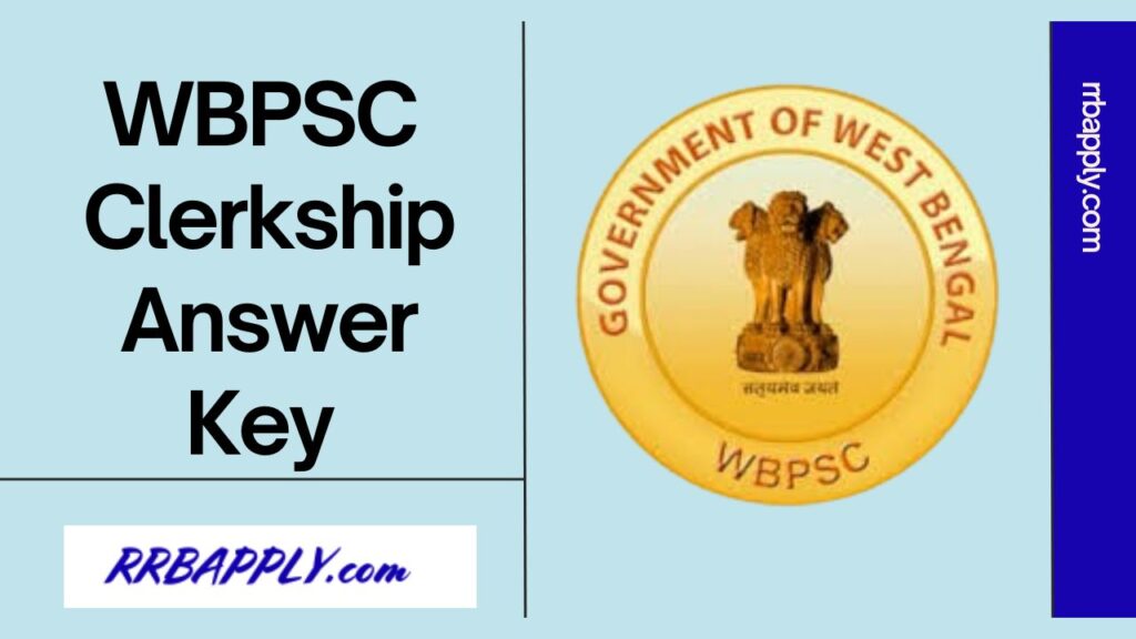 WBPSC Clerkship Answer Key 2024 - Provisional & Final Keys PDF Download Link with the Objection Link after the Provisional keys are shared.
