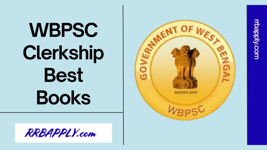 WBPSC Clerkship Books 2024, Subject Wise Best Books for Part 1 & 2 Preparation is available on this page for the aspirants.