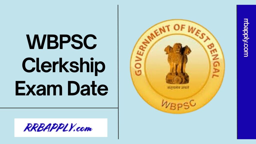 WBPSC Clerkship Exam Date 2024 Out, Check Part 1 Exam Schedule shared as it is released for the aspirants of this recruitment.