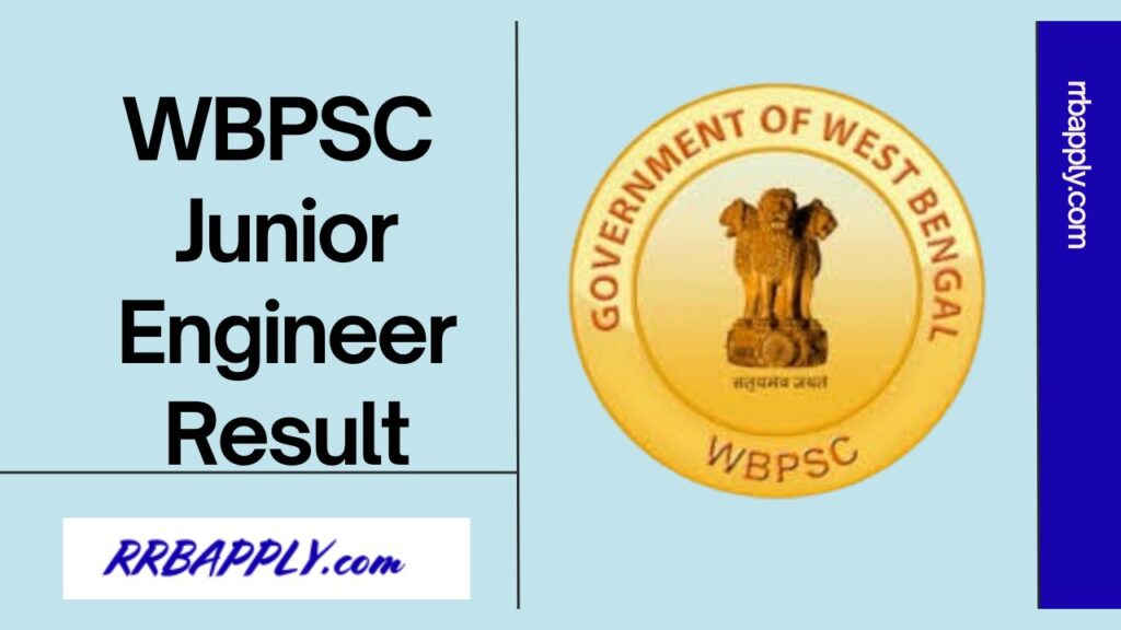 WBPSC JE Result 2024 for Electrical, Civil & Mechanical Engineering can be checked from the official website of PSCWB through the direct link