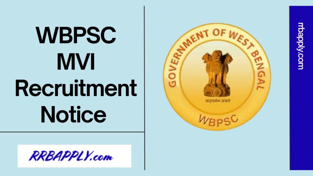 WBPSC MVI Recruitment 2024, Technical / Non Technical Vacancy Notification Details, Eligibility & Online Application Form is shared here.