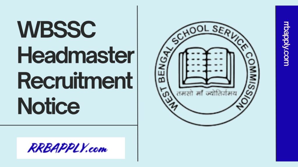 WBSSC Headmaster Recruitment 2024 Notification, Eligibility, Vacancies & Online Application Form is shared on this page for aspirants.