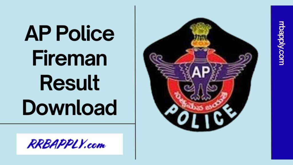 AP Police Fireman Result 2024, Check Andhra Pradesh Fireman Cutoff Marks & Merit List Here through the Direct link shared on this page.