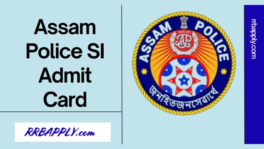 Assam Police SI Admit Card 2024 Download Link to fetch the Call Letter of the Written Examination is shared on this page for aspirants.