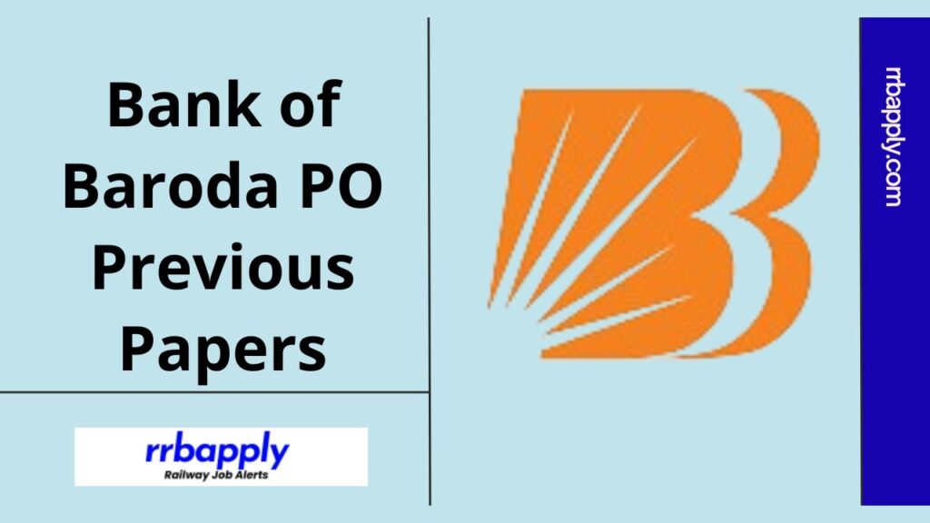 BOB PO Previous Papers, Bank of Baroda PO Solved Papers PDF are shared on this page for the aspirants to make a perfect preparation.