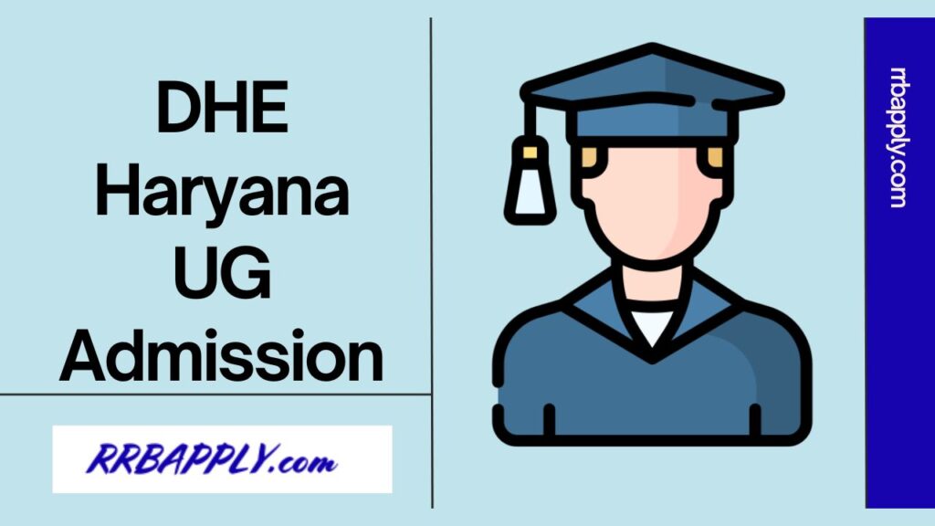 DHE Haryana Admission 2024 (Active), Haryana College Online Admission Details and UG Admission Direct Link to Apply is shared here.