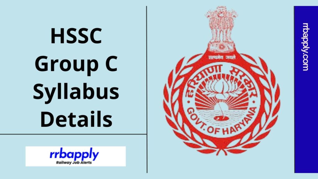 HSSC Group C Syllabus 2024: Check hssc.gov.in Group C Syllabus and Written Exam Pattern as it shared here for the aspirants to prepare.