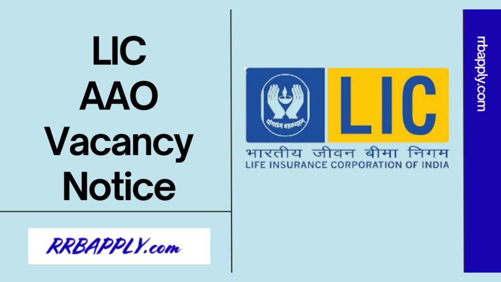 LIC AAO Recruitment 2024: Get LICI Assistant Administrative Officer Vacancy Notification 2024 Details like eligibility, vacancy from here.