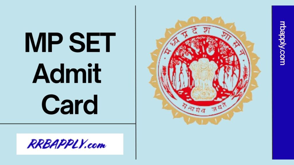 MP SET Admit Card 2024, MP State Eligibility Test Hall Ticket Link is shared on this page for the aspirants for an easy access to call letter