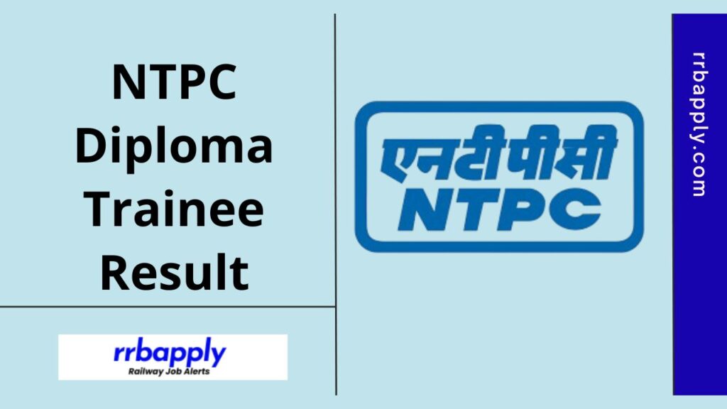 NTPC Diploma Trainee Result 2024 - Check NTPC DT Cut Offs & Merit List through the Direct Link shared on this page for aspirants.