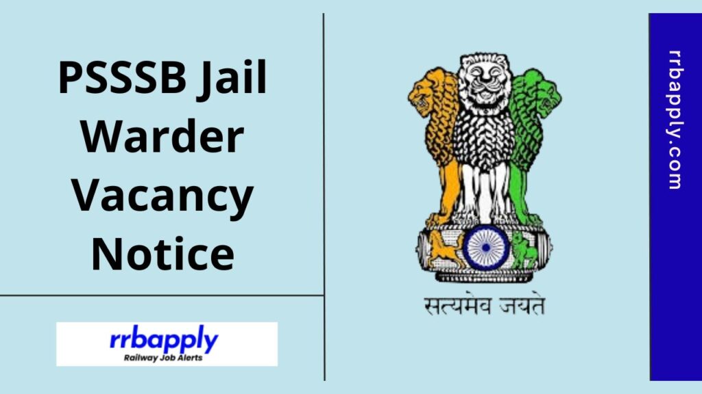 PSSSB Jail Warder Recruitment 2024: Punjab SSSB Jail Warder / Matron Vacancy Notification & Online Application Link shared on this page.