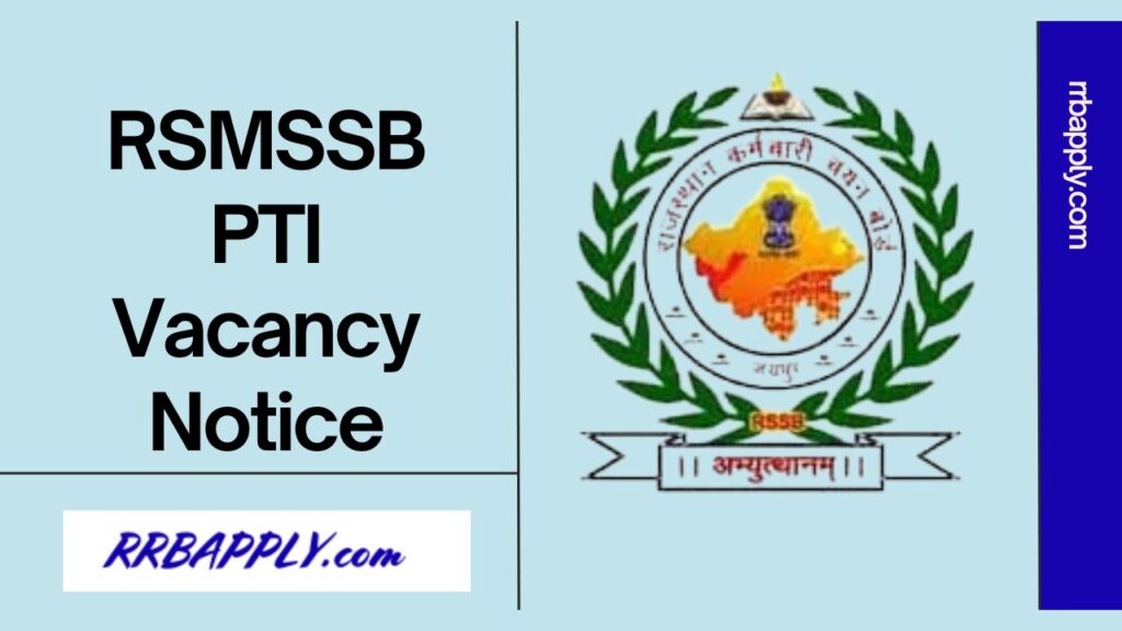 Get the details of RSMSSB PTI Recruitment 2024 in c/w the 5000+ vacancies of Physical Instructor Vacancy of Rajasthan through this page.