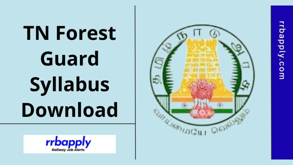 TN Forest Guard Syllabus 2024 & Exam Pattern is shared on this page for the aspirants to make a perfect preparation