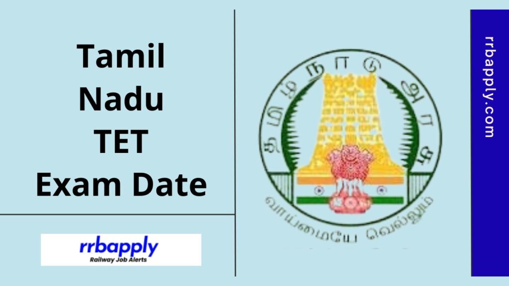 TNTET Exam Date 2024: Tamil Nadu Teacher Eligibility Test 2024 Exam Date Information is shared on this page for the aspirants.