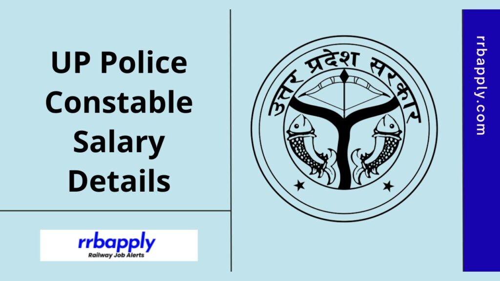 UP Police Constable Salary 2024, In-hand Salary, Perks & Allowances and other information is shared on this page to have an overview.