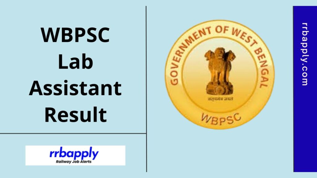 WBPSC Lab Assistant Result 2024: Check WBPSC Laboratory Assistant Recruitment Result 2024 through the direct link shared on this page.