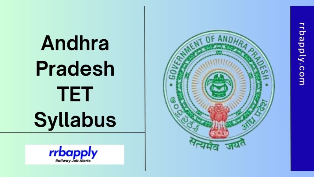 AP TET Syllabus 2024: Andhra Pradesh Paper 1 & Paper 2 Syllabus & Exam Pattern is shared on this page for the aspirants on this page.