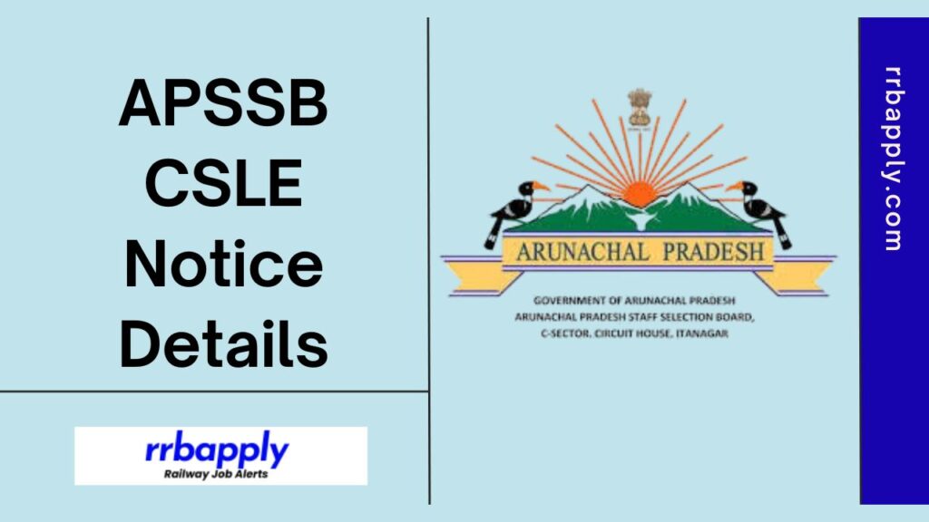 APSSB CSLE Recruitment 2024: Check Arunachal Pradesh CSL Exam Notification 2024 for filling 452 Group C Vacancies as we have shared it here.