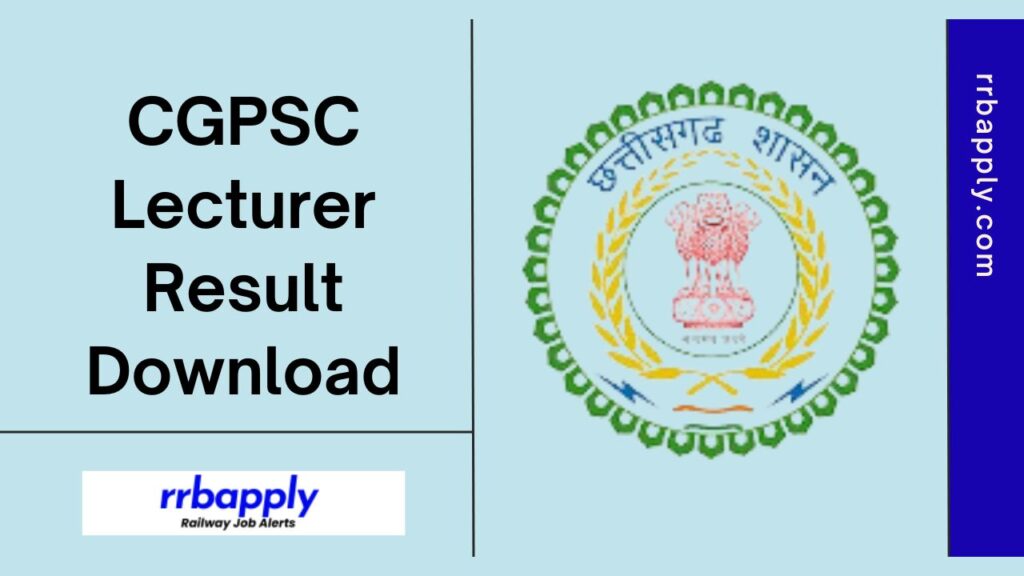 CGPSC Lecturer Result 2024, Chhattisgarh PSC Lecturer Expected Result Date, Qualified List Download Link is shared on this page.