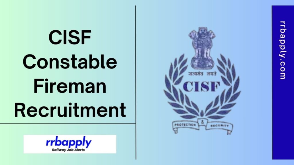 CISF Constable Fireman Recruitment 2024 Notification Details like Eligibility, Vacancy, & Online Application Link is shared on this page.