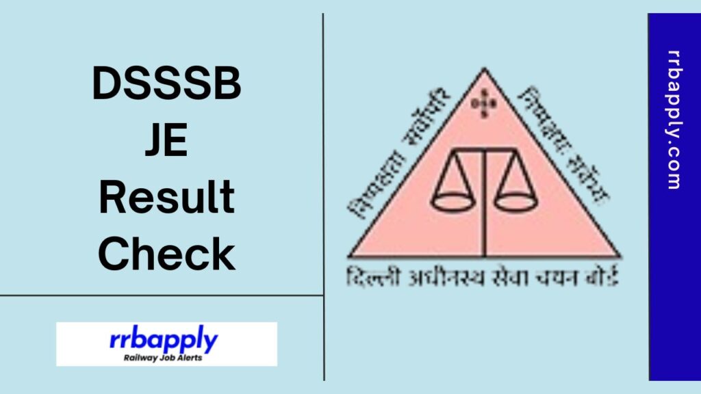 DSSSB JE Result 2024: Check Delhi SSSB Junior Engineer Recruitment 2024 Result, Cut Offs and Final Merit List shared on this page.