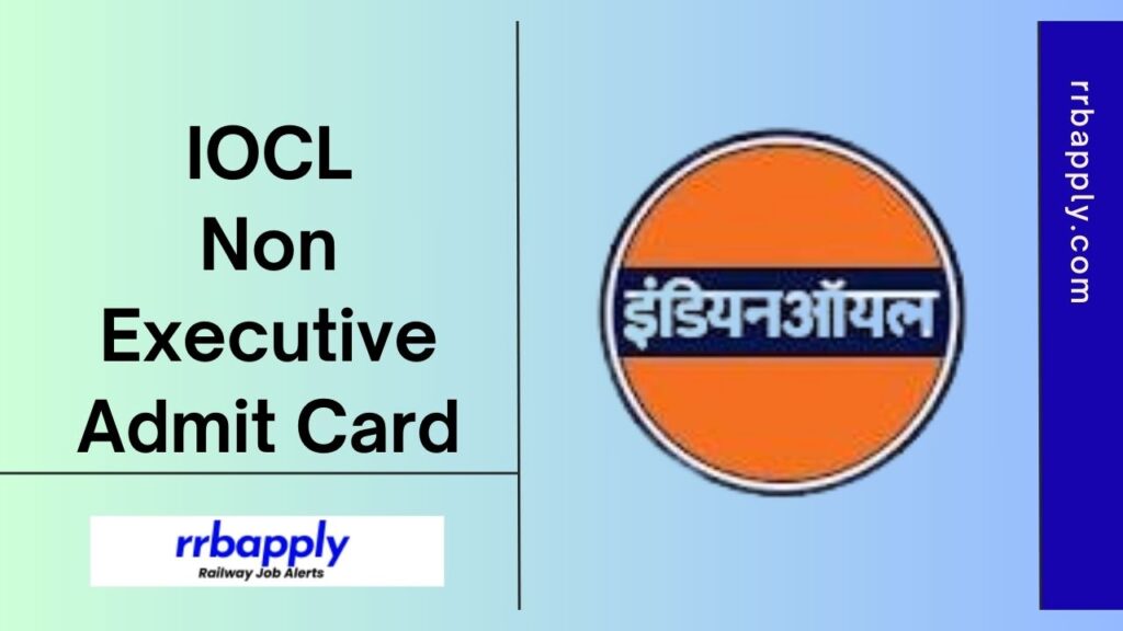 IOCL Non Executive Admit Card 2024: Check Indian Oil Engineering Assistant and Technical Assistant Posts Call Letter Download Link Here.