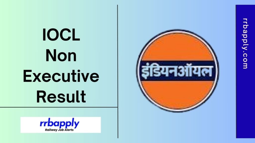 IOCL Non Executive Result 2024: Check Indian Oil Engineering Assistant, Junior Engineering Assistant, Technical Assistant Posts Result Here