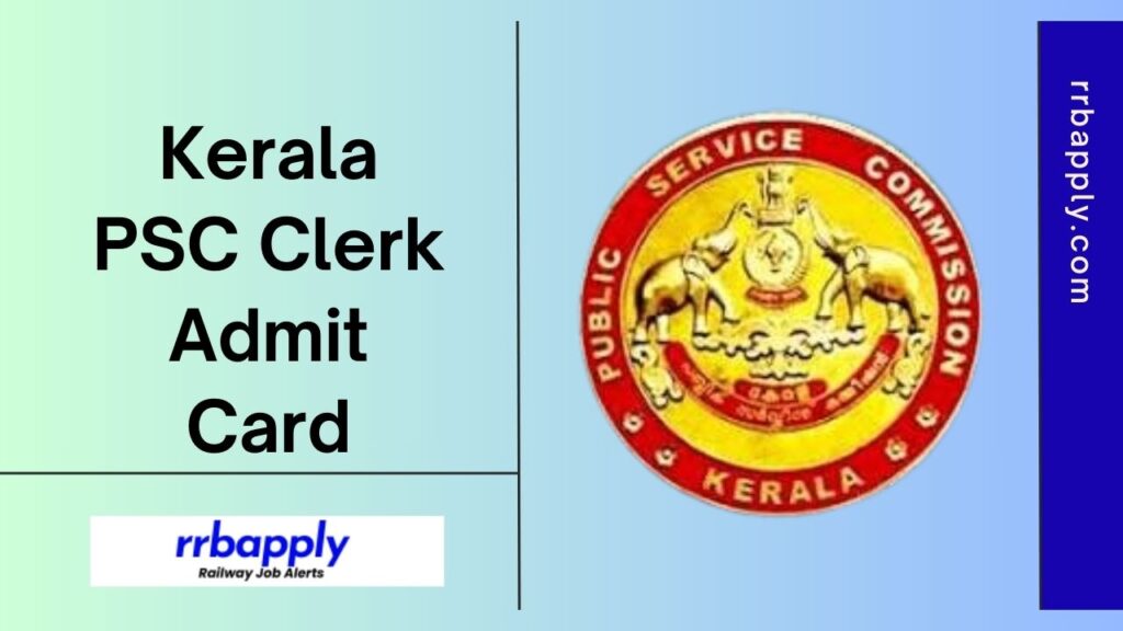 Kerala PSC Clerk Admit Card 2024: Check Kerala PSC LDC Written Exam Hall Ticket Direct Download Link shared on this page for aspirants.