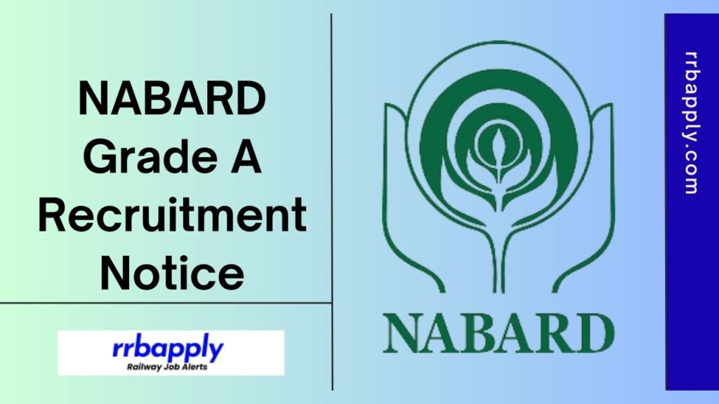 NABARD Grade A Recruitment 2024: Check NABARD Grade A RDBS & RAJBHASA Assistant Manager Notification Details from this page.