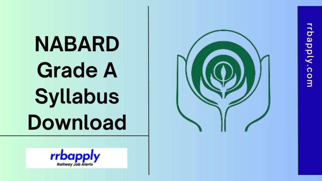 NABARD Grade A Syllabus 2024 for the Prelims and Mains Exam with the Subject Wise Syllabus PDF is shared on this page for the aspirants.