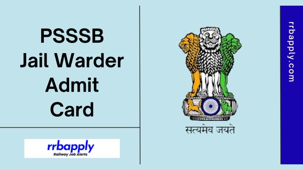 PSSSB Jail Warder Admit Card 2025, Direct Link to Punjab Police Jailor Call Letter 2025 is shared on this page for the aspirants to download.