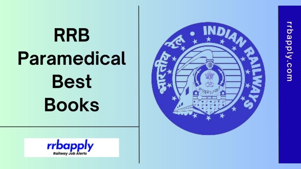 RRB Paramedical Books 2024: RRB Staff Nurse, Pharmacist & Other Recruitment 2024 Suggested Books is shared on this page for aspirants.