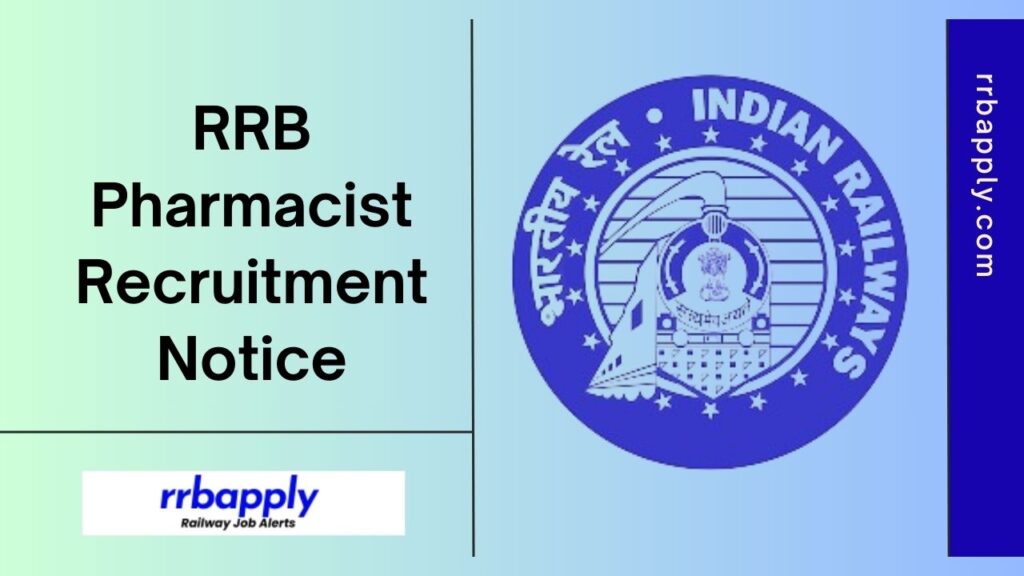 RRB Pharmacist Recruitment 2024: Check Indian Railway Pharmacist Vacancy Notification 2024, Eligibility & Apply Online Link shared here.