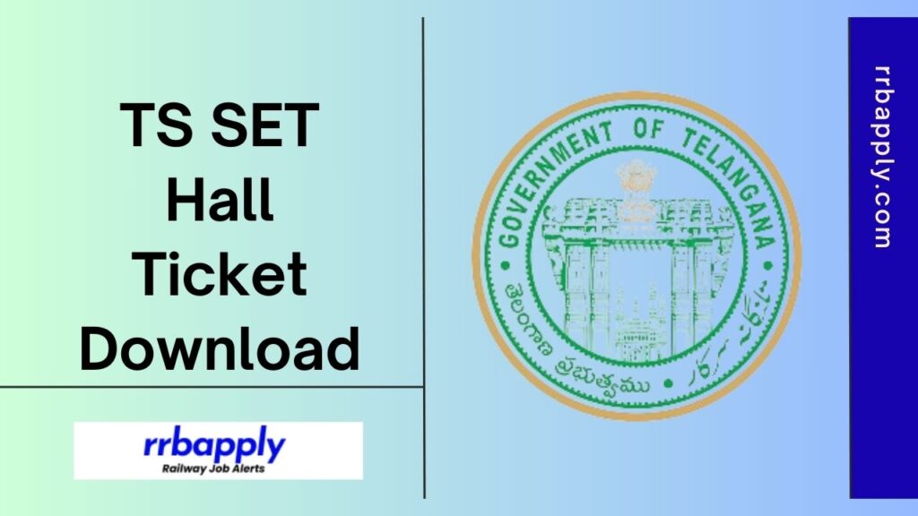 TS SET Hall Ticket 2024: Telangana SET Hall Ticket Direct Link & Exam Date information is shared on this page for the aspirants.