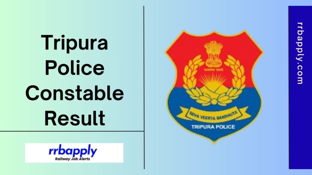 Tripura Police Constable Result 2024: Check Tripura Police Constable Recruitment Written Exam Results through the Direct Link shared here.