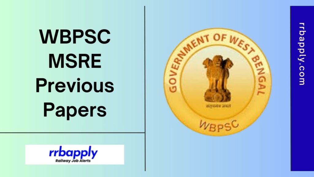 WBPSC Miscellaneous Previous Year Question Papers – WB MSRE Prelims & Mains Old Papers with Solutions are shared on this page for aspirants.