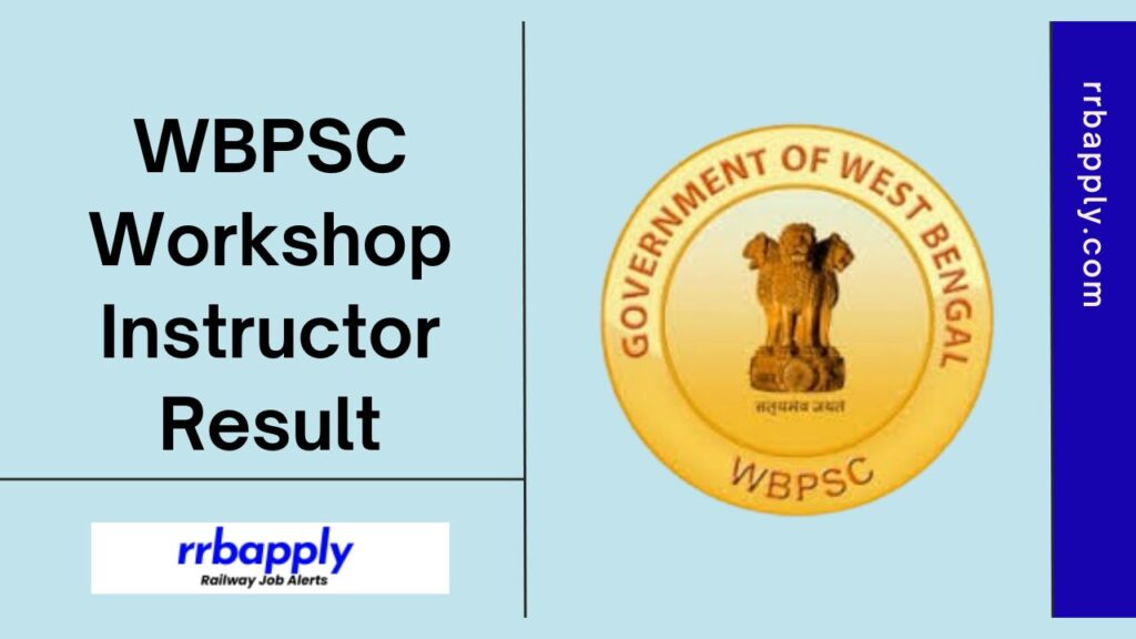 WBPSC Workshop Instructor Result 2024 for the Screening Test is declared now at the PSC Official website. Candidates can check the same.