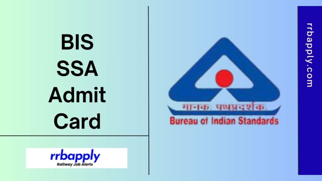 BIS SSA Admit Card 2024 - Check Bureau of Indian Standard Recruitment Exam Date & Hall Ticket Update with Direct Download Link from this page.