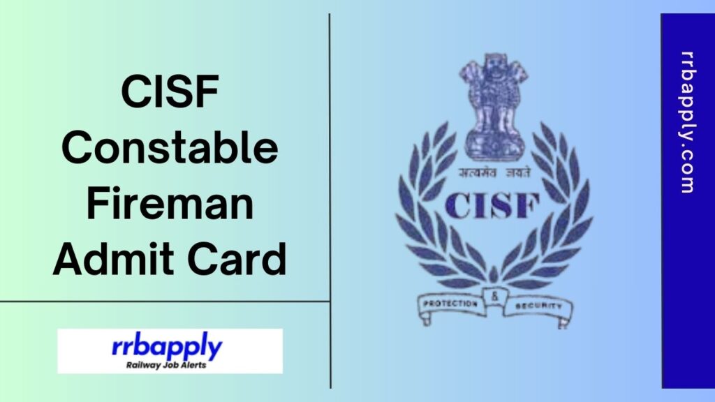 CISF Constable Fireman Admit Card 2024 for the PET,PST & Written Exam can be easily downloaded through the direct link shared on this page.