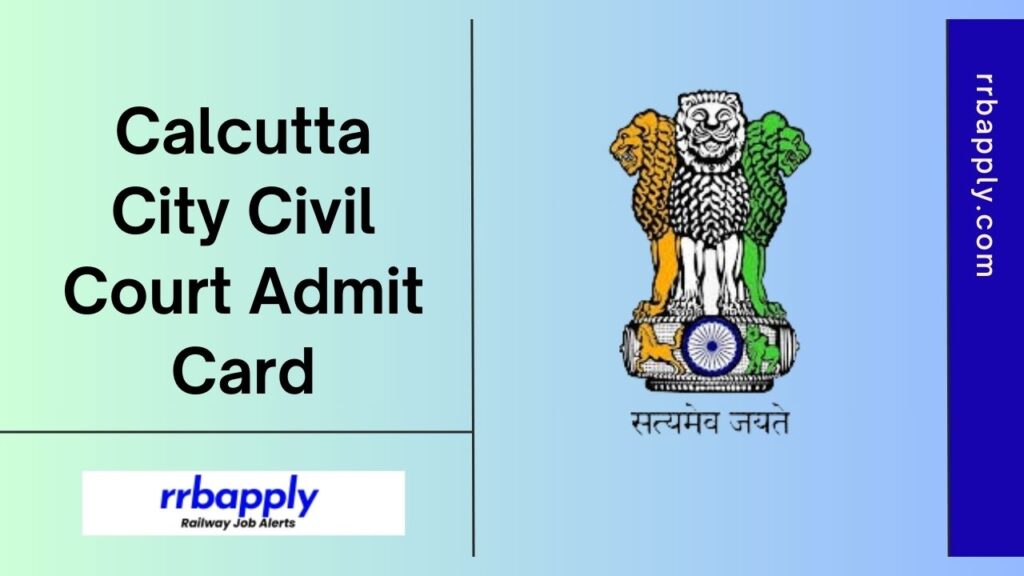 Calcutta City Civil Court Admit Card 2024 for Group D (Peon) and English Stenographer Posts is available through the direct link on this page