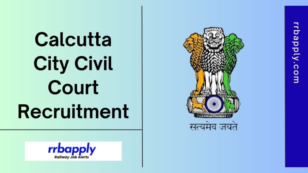 Calcutta City Civil Court Recruitment 2024 for English Stenographer & Group D (Peon) Details like eligibility, vacancy & Application Link