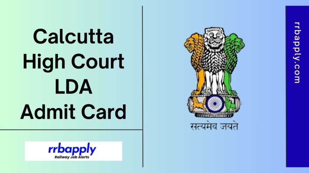 Calcutta High Court LDA Admit Card 2024: Check Calcutta HC LDA Admit Card 2024 Direct Download Link as we have shared it for aspirants.