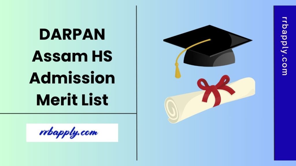 DARPAN HS Merit List 2025 is released now. This means if you have applied for Class XI Admission, you can check your selection status now.