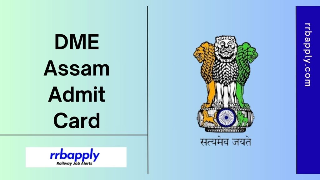 DME Assam Admit Card 2024 in c/w Grade 3 & Grade 4 Recruitment is shared here with the Exam Date Information for the willing candidates.