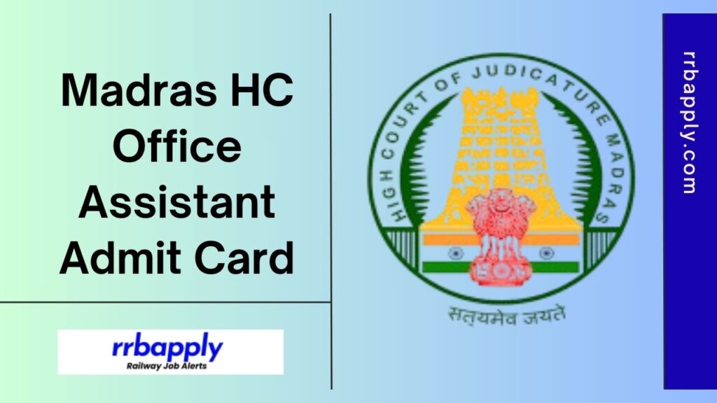 Madras High Court Office Assistant Admit Card 2024 & Exam Date in c/w the Examiner, Senior / Junior Bailiff, Xerox Operator posts is here.