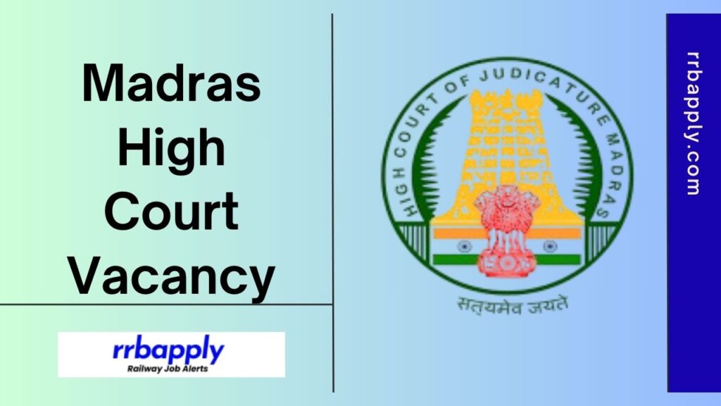 Madras High Court Recruitment 2024 for Examiner, Senior Bailiff, Junior Bailiff, Xerox Operator & Gr D Vacancies are detailed on this page.