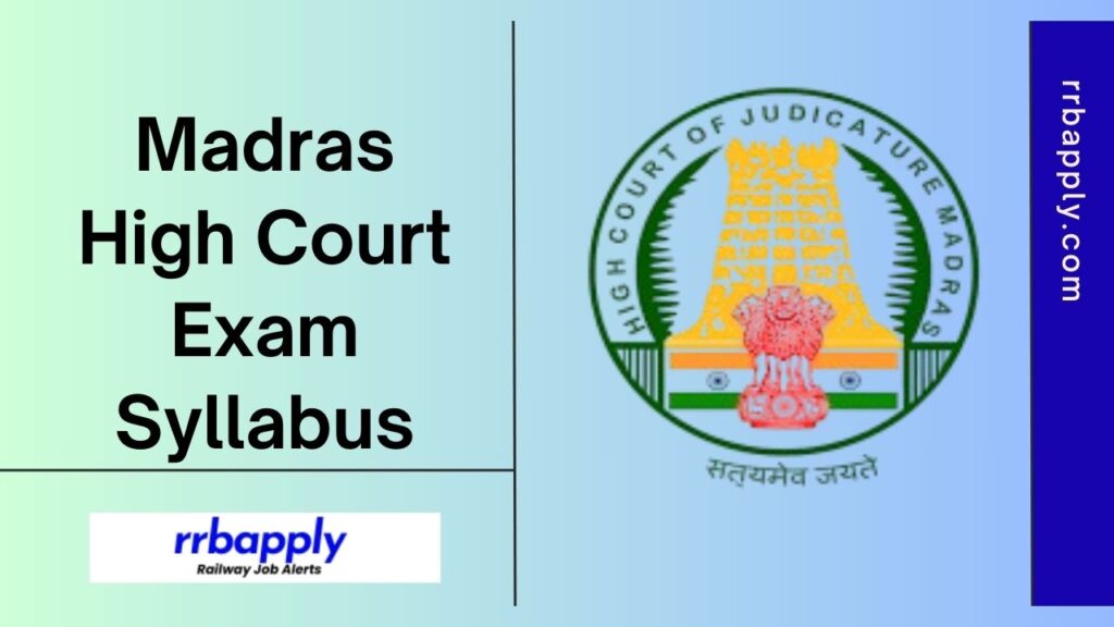 Madras High Court Syllabus 2024 & Exam Pattern for Office Assistant, Examiner, Bailiff, Masalchi, Watchman & Other Posts are shared here.