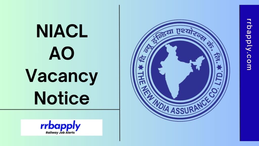 NIACL AO Recruitment 2024: Check New India Assurance Administrative Vacancy 2024 Details like Eligibility, Vacancy & Application link Here.