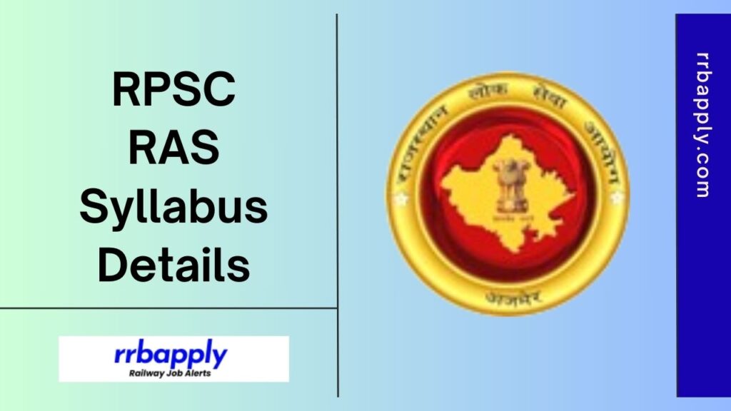 RPSC RAS Syllabus 2025, Prelims & Mains Exam Pattern [PDF] Download Link is shared on this page for the aspirants on this page.